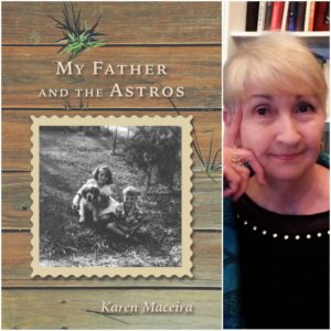 My Father and the Astros by Karen Maceira