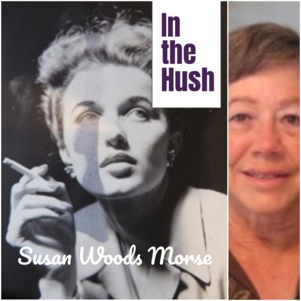 In the Hush by Susan Woods Morse