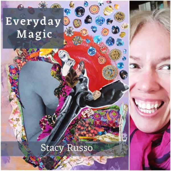 Everyday Magic by Stacy Russo