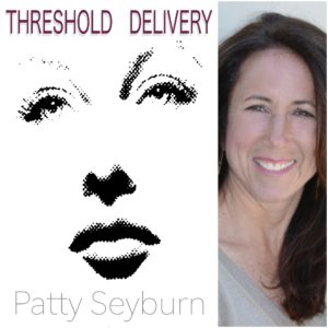 Threshold Delivery by Patty Seyburn