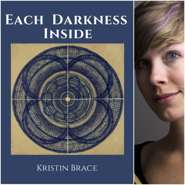 Each Darkness Inside by Kristin Brace