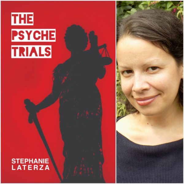 The Psyche Trials by STEPHANIE LATERZA
