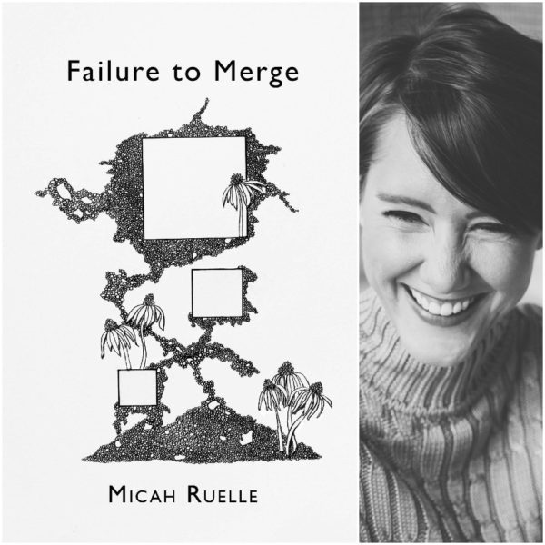Failure to Merge by Micah Ruelle