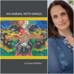 An Animal With Wings by Gwen McNeir