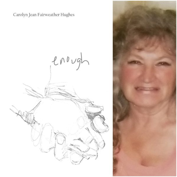 ENOUGH by Carolyn J. Fairweather Hughes