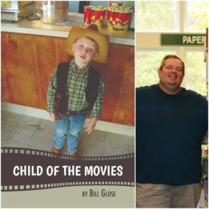 Child of the Movies by Bill Glose