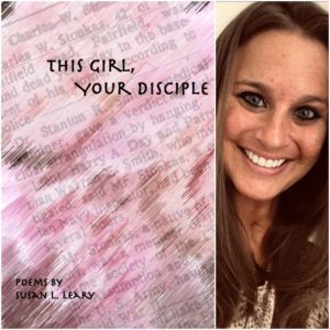 This Girl, Your Disciple by Susan L. Leary