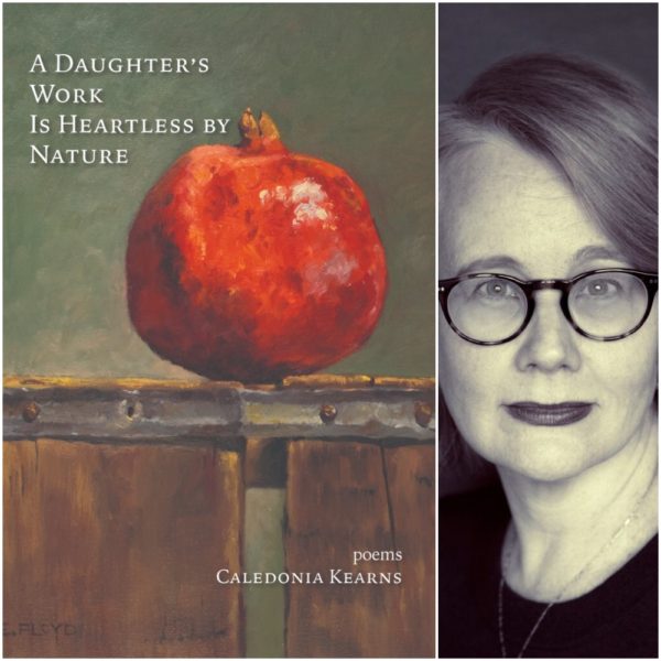 A Daughter's Work Is Heartless by Nature by Caledonia Kearns