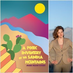 A Poetic Inventory of the Sandia Mountains by Amaris Feland Ketcham