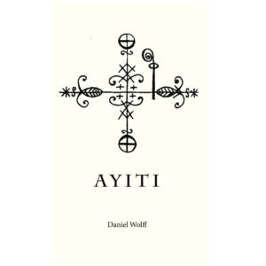 AYITI by Daniel Wolff
