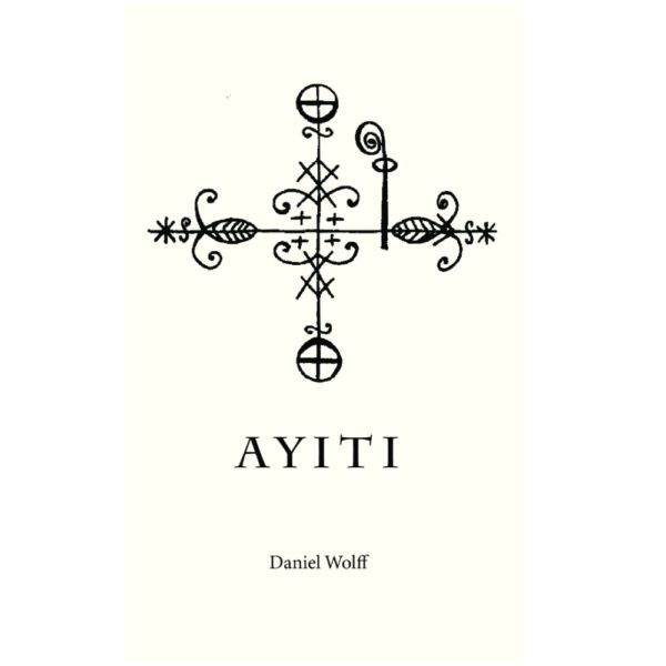 AYITI by Daniel Wolff
