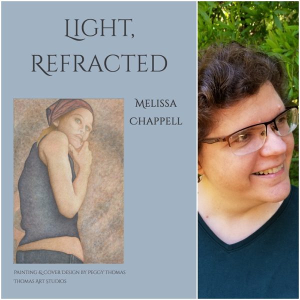 Light, Refracted by Melissa Chappell