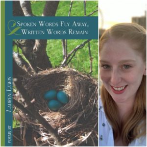 Spoken Words Fly Away, Written Words Remain by Lauren Lewis