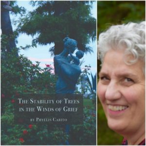 The Stability of Trees in the Winds of Grief by Phyllis Carito
