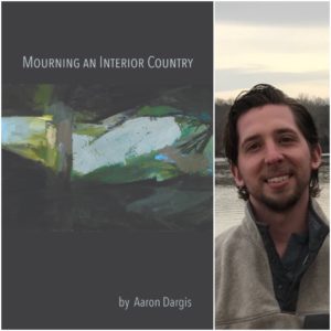 Mourning an Interior Country by Aaron Dargis