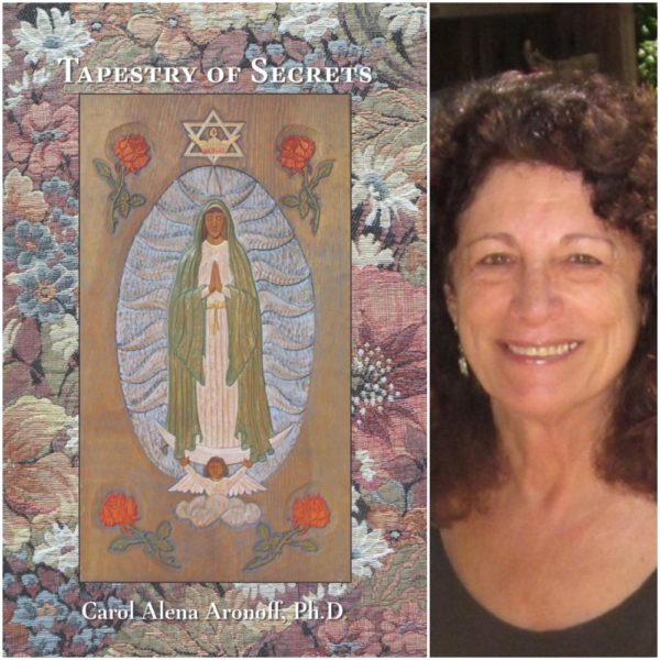 Tapestry of Secrets by Carol A. Aronoff, Ph.D.