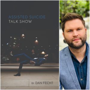 Assisted Suicide Talk Show by Dan Fecht