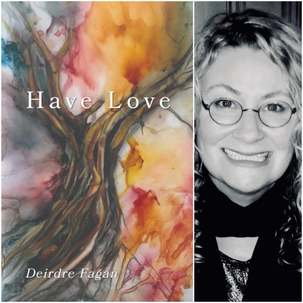 Have Love by Deirdre Fagan