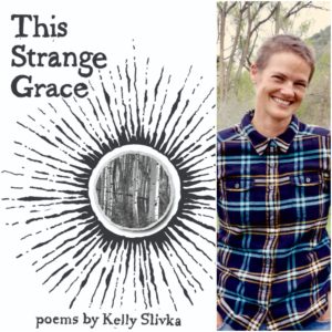 This Strange Grace by Kelly Slivka