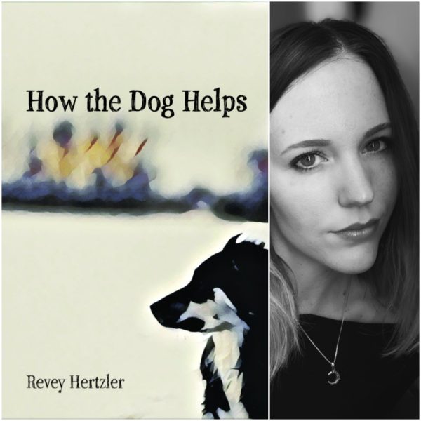 How the Dog Helps by Revey Hertzler
