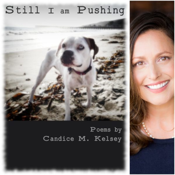 Still I am Pushing by Candice M. Kelsey