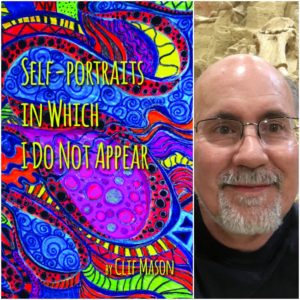 Self-portraits in Which I Do Not Appear by Clif Mason