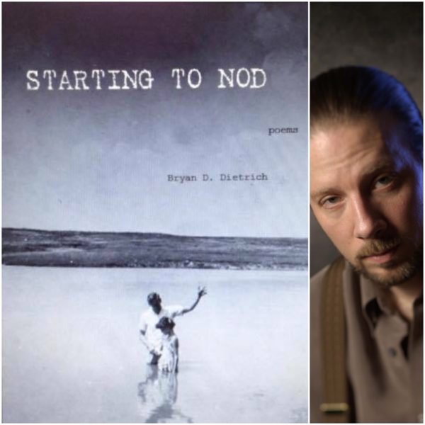 Starting to Nod by Bryan D. Dietrich