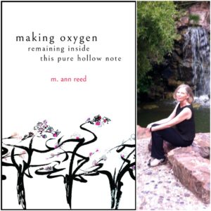 making oxygen, remaining inside this pure hollow note by M. Ann Reed