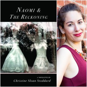Naomi & The Reckoning by Christine Sloan Stoddard