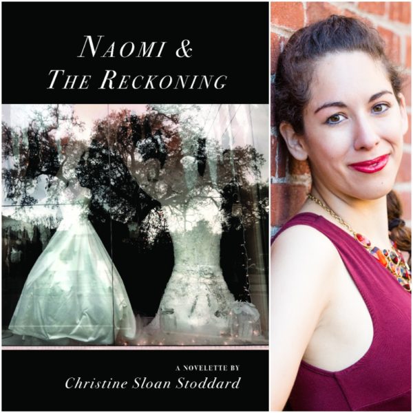 Naomi & The Reckoning by Christine Sloan Stoddard