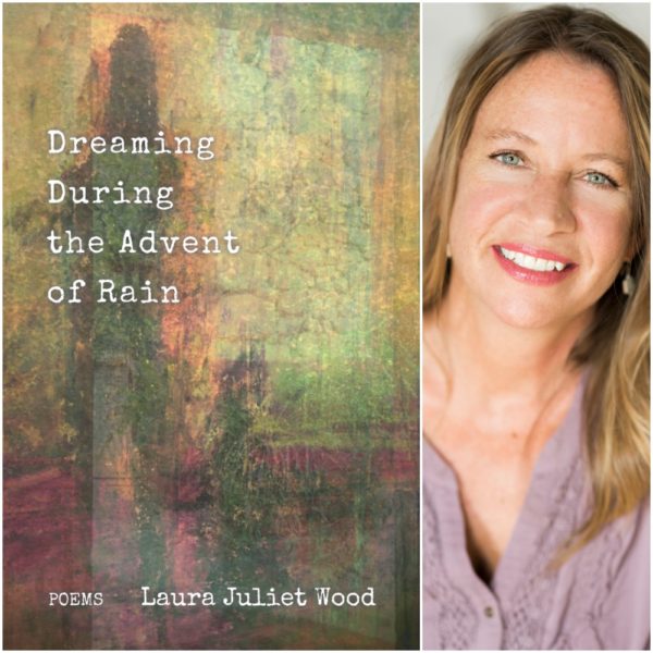 Dreaming During the Advent of Rain by Laura Juliet Wood