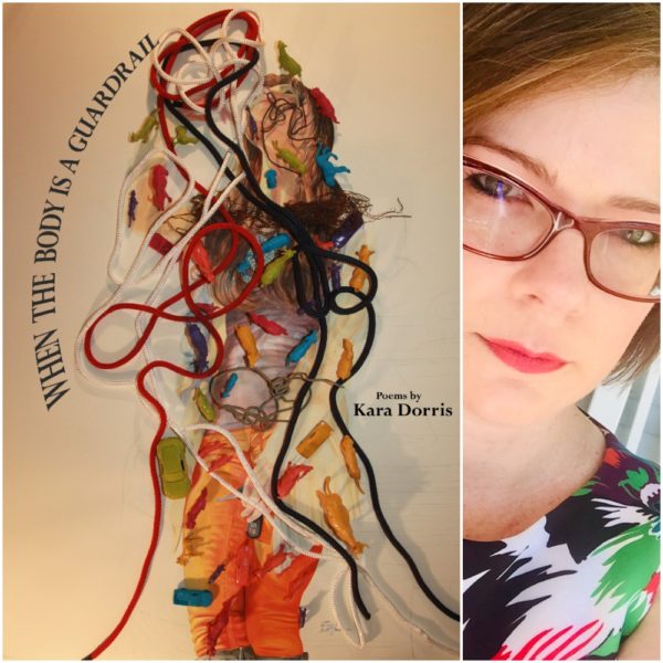 When the Body is a Guardrail by Kara Dorris