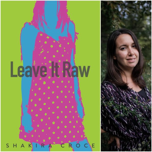 Leave It Raw, Poems by Shakira Croce