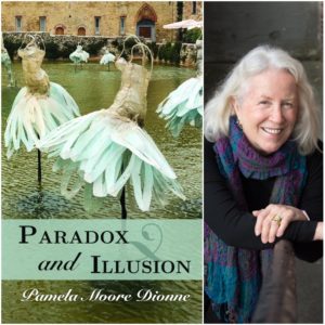 Paradox and Illusion by Pamela Moore Dionne