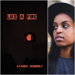 Like A Fire by Ayanna Wimberly