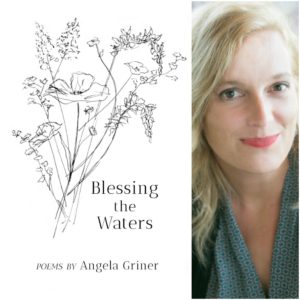 Blessing the Waters by Angela Griner