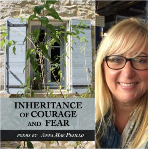 INHERITANCE OF COURAGE AND FEAR --------------by Anna Mae Perillo