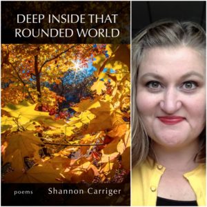 Deep Inside that Rounded World by Shannon Carriger