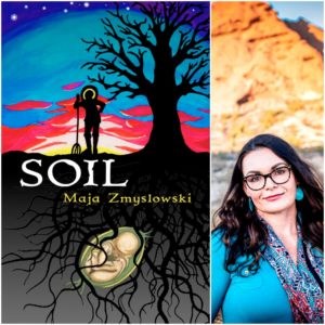 Soil by Maja Zmyslowski