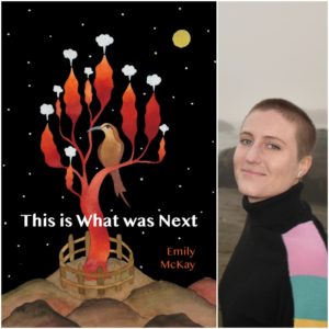 This is What was Next by Emily McKay