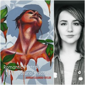 Romantic Portrait of a Natural Disaster by Hannah Cajandig-Taylor