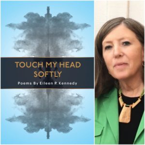 Touch My Head Softly by Eileen P. Kennedy