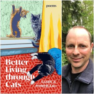 Better Living through Cats by Clark A. Pomerleau