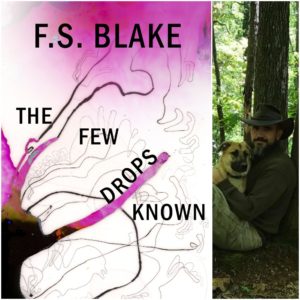 The Few Drops Known by F.S. Blake