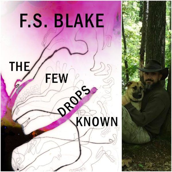The Few Drops Known by F.S. Blake