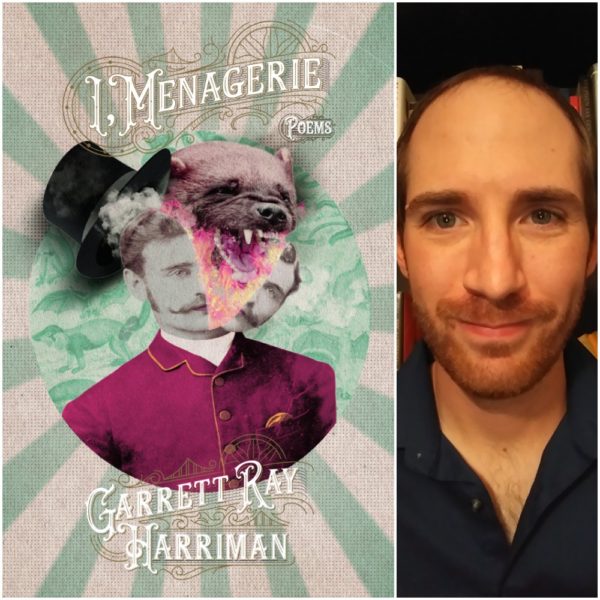 I, Menagerie by Garrett Ray Harriman