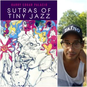 Sutras of Tiny Jazz by Harry Edgar Palacio
