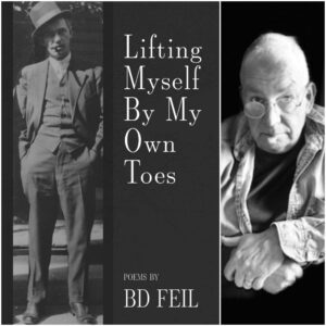 Lifting Myself By My Own Toes by BD Feil