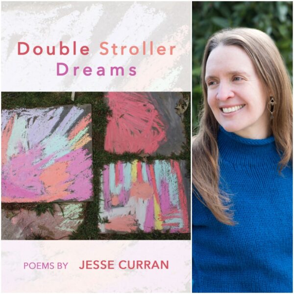 Double Stroller Dreams by Jesse Curran