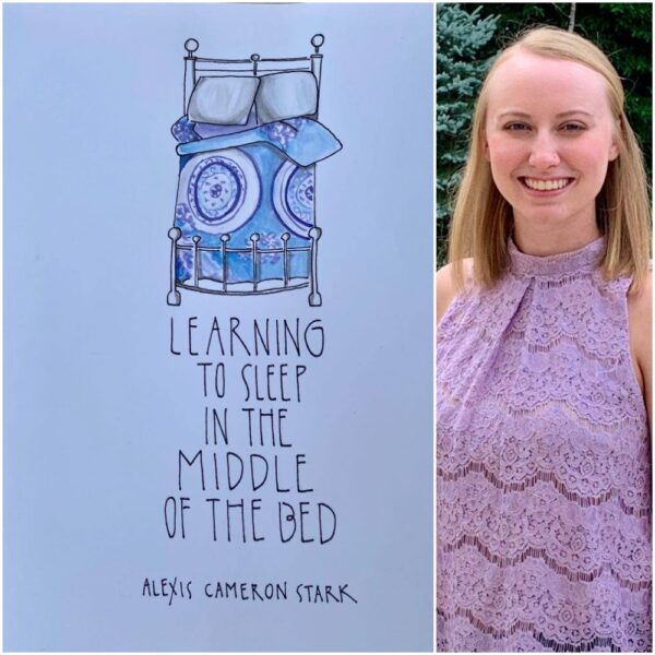 Learning to Sleep in the Middle of the Bed by Alexis Cameron Stark